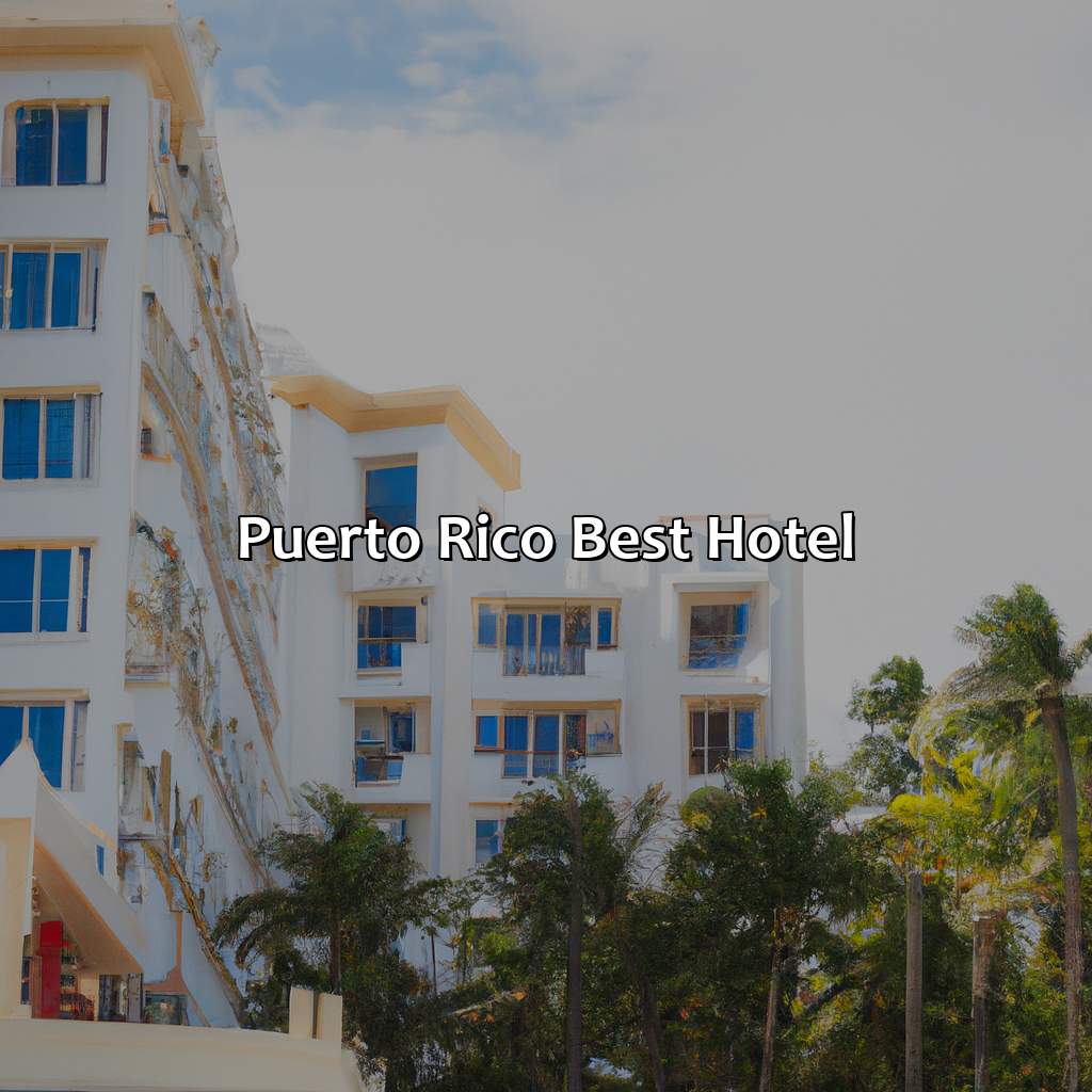 Puerto Rico Best Hotel