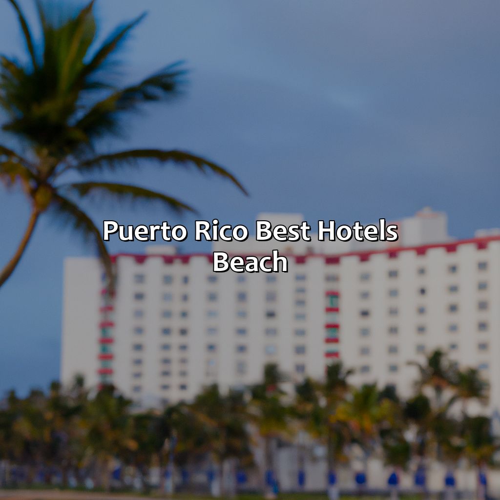 Puerto Rico Best Hotels Beach