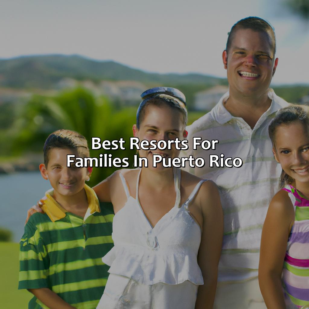 Best Resorts for Families in Puerto Rico-puerto rico best resorts for families, 