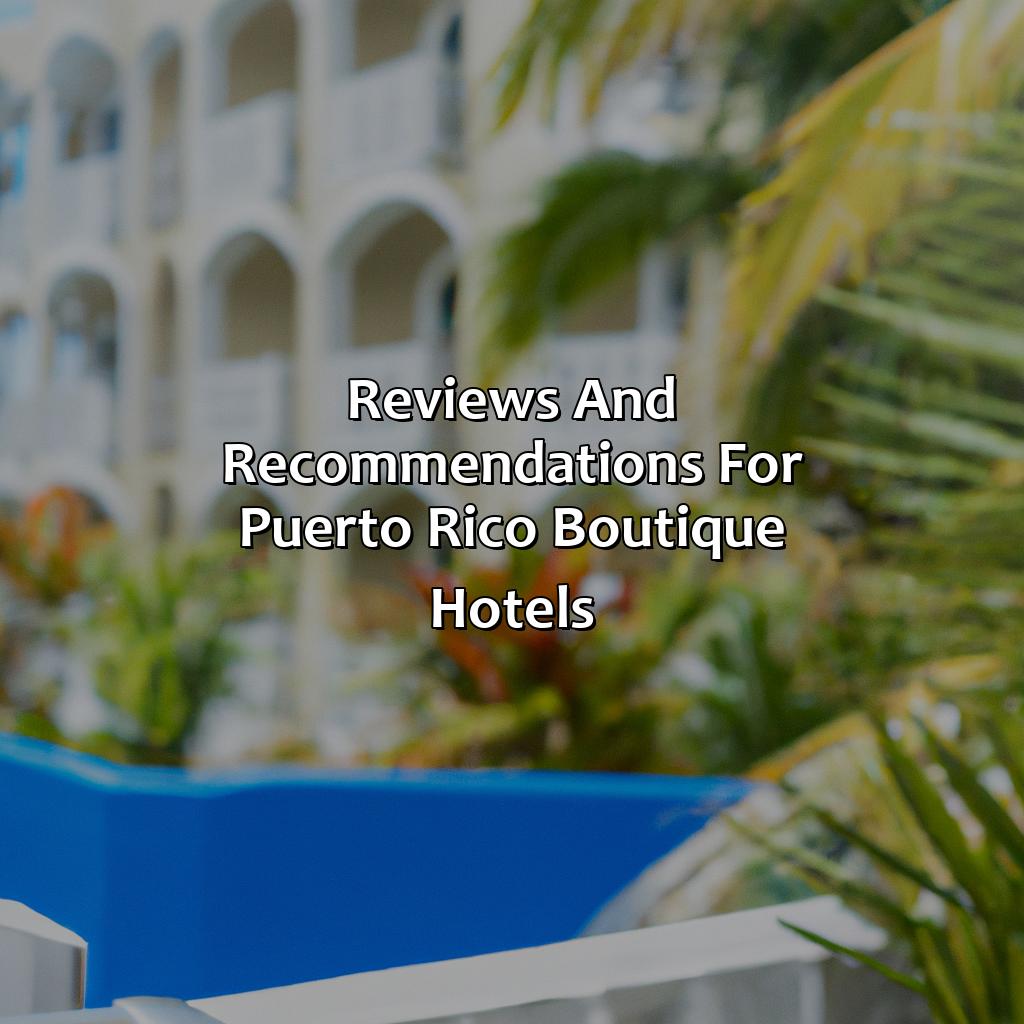 Reviews and Recommendations for Puerto Rico Boutique Hotels-puerto rico boutique hotels, 