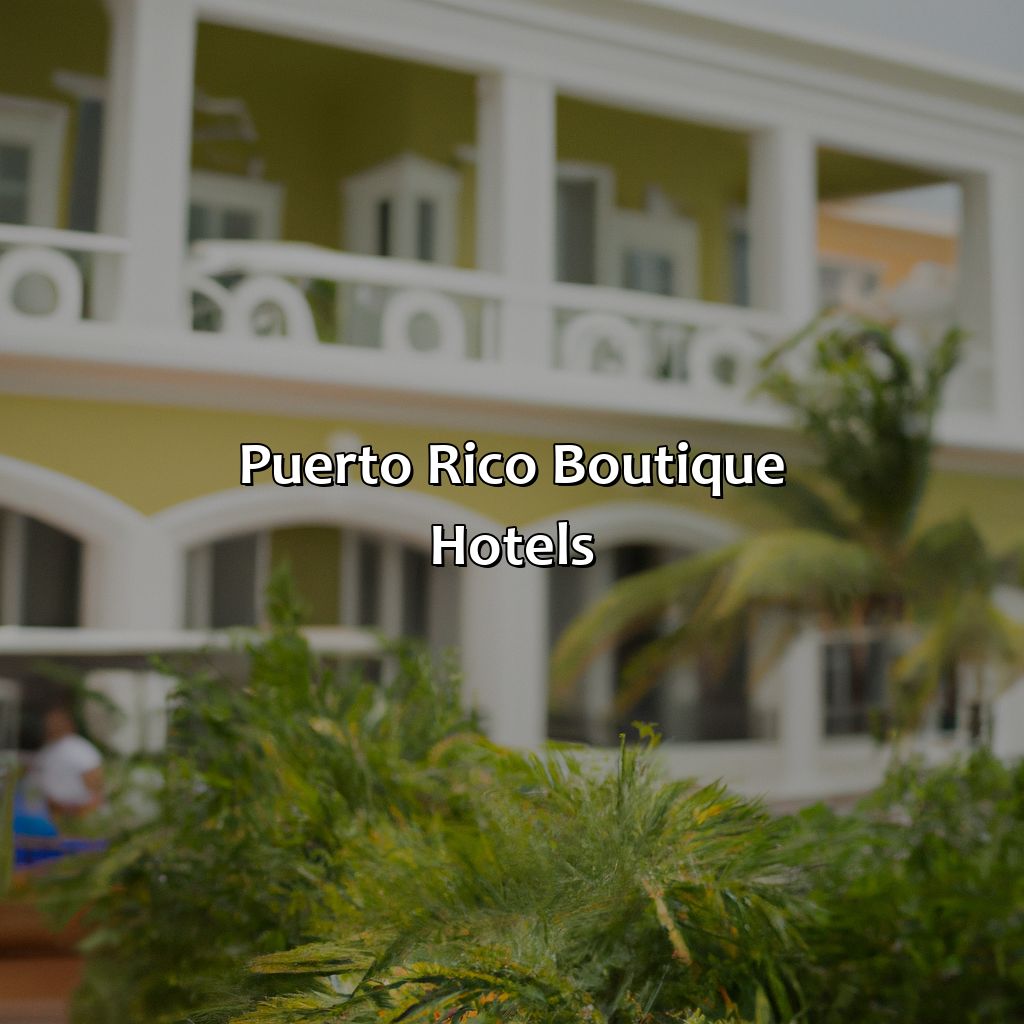 Puerto Rico Boutique Hotels