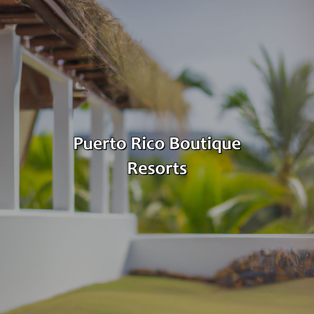 Puerto Rico Boutique Resorts