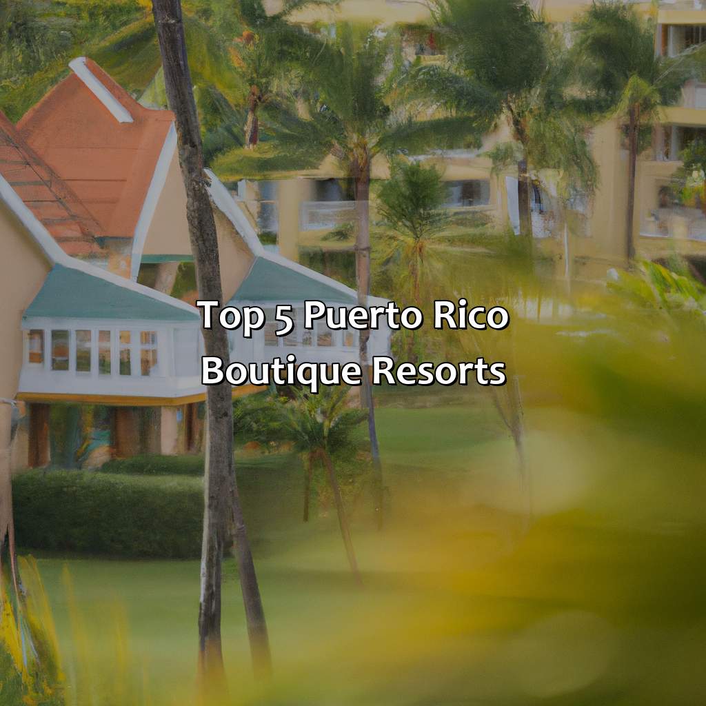 Top 5 Puerto Rico Boutique Resorts-puerto rico boutique resorts, 