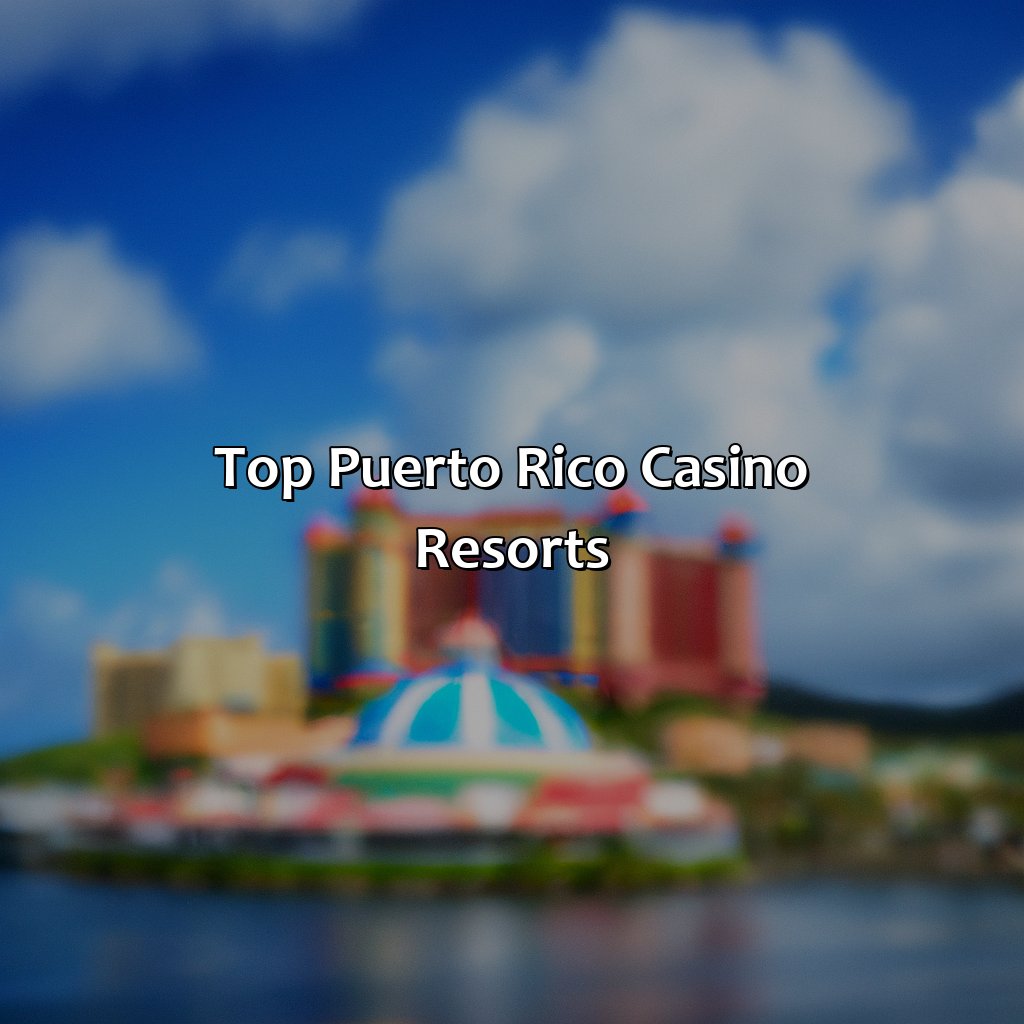 Top Puerto Rico Casino Resorts-puerto rico casino resorts, 