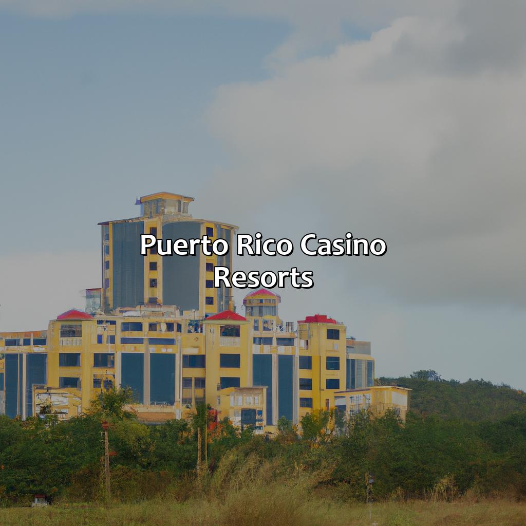 Puerto Rico Casino Resorts