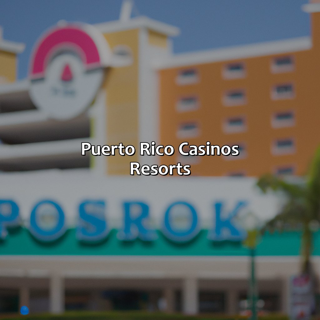 Puerto Rico Casinos Resorts