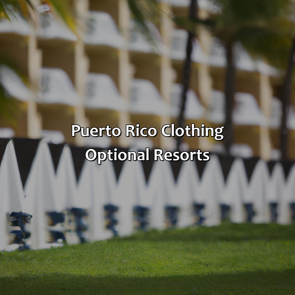 Puerto Rico Clothing Optional Resorts