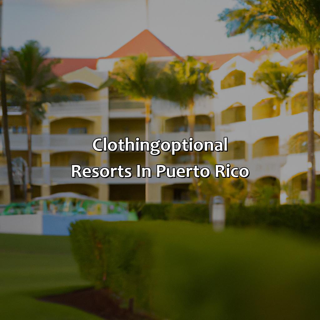 Clothing-Optional Resorts in Puerto Rico-puerto rico clothing optional resorts, 