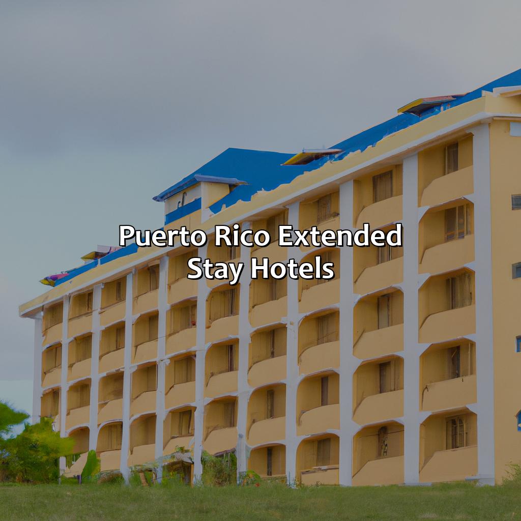 Puerto Rico Extended Stay Hotels