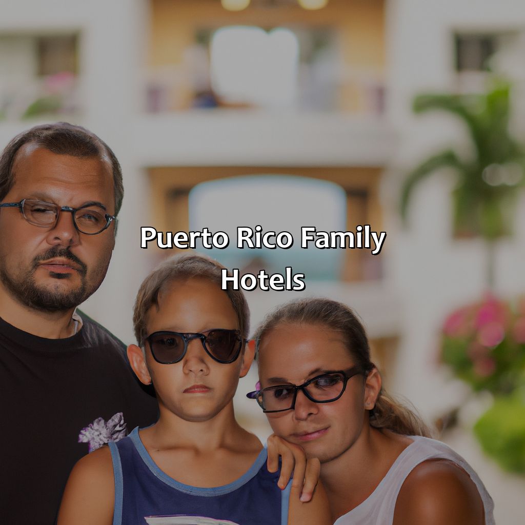 Puerto Rico Family Hotels