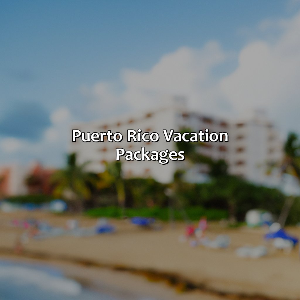 Puerto Rico Vacation Packages, Resorts