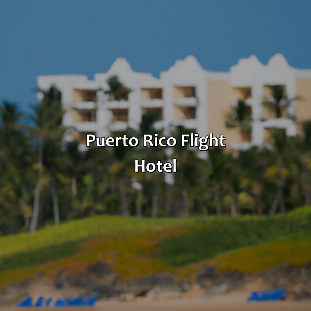 Puerto Rico Flight Hotel