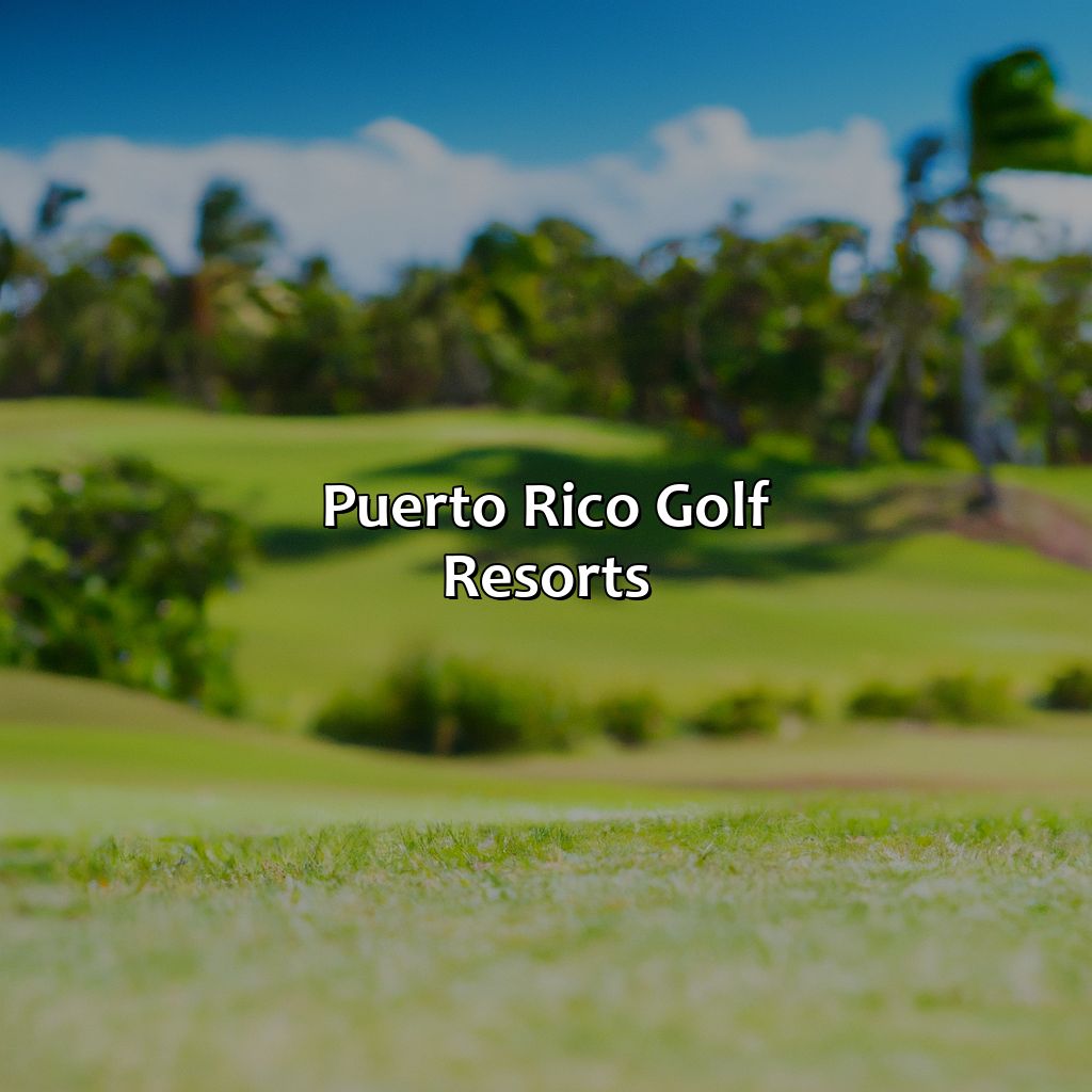 Puerto Rico Golf Resorts