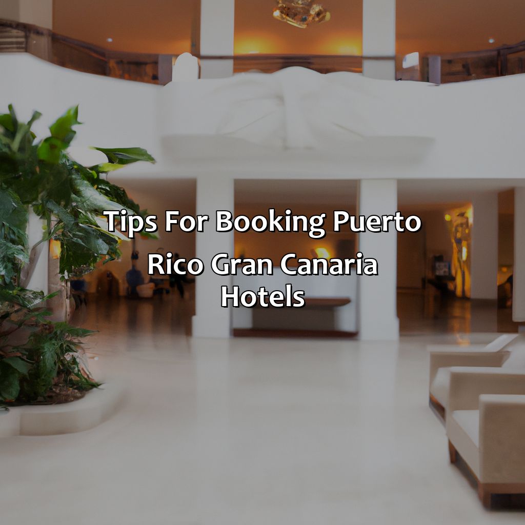 Tips for Booking Puerto Rico Gran Canaria Hotels-puerto rico gran canaria hotels, 