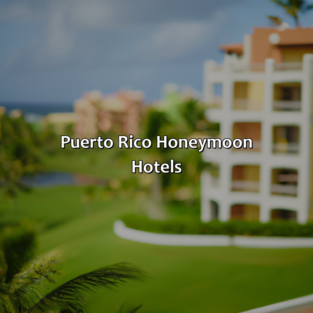Puerto Rico Honeymoon Hotels