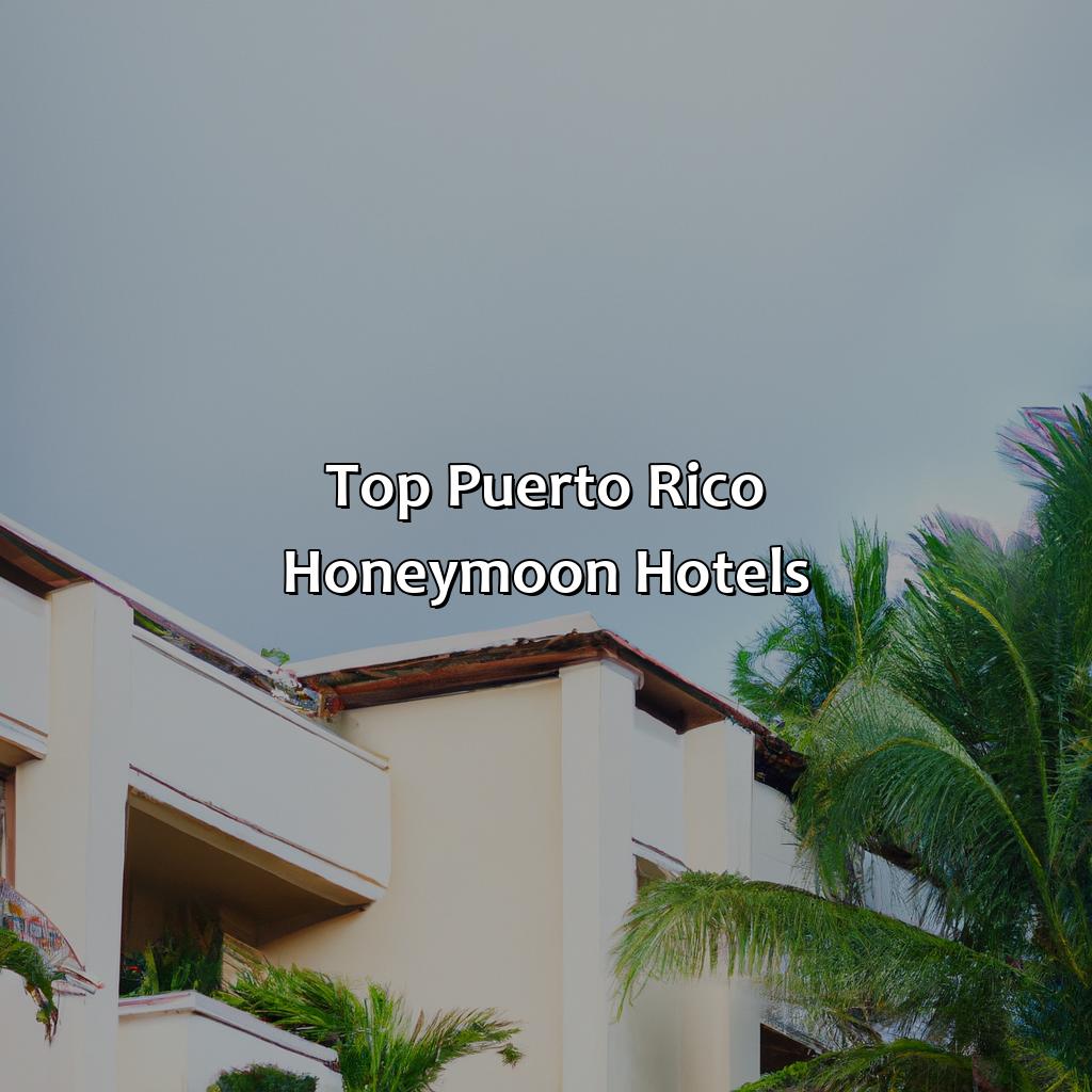 Top Puerto Rico Honeymoon Hotels-puerto rico honeymoon hotels, 