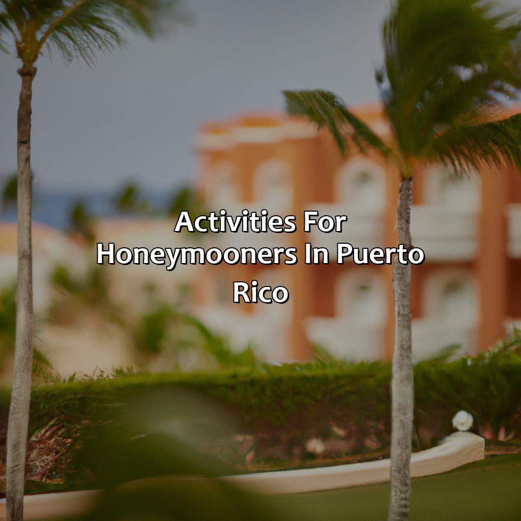 Activities for Honeymooners in Puerto Rico-puerto rico honeymoon hotels, 
