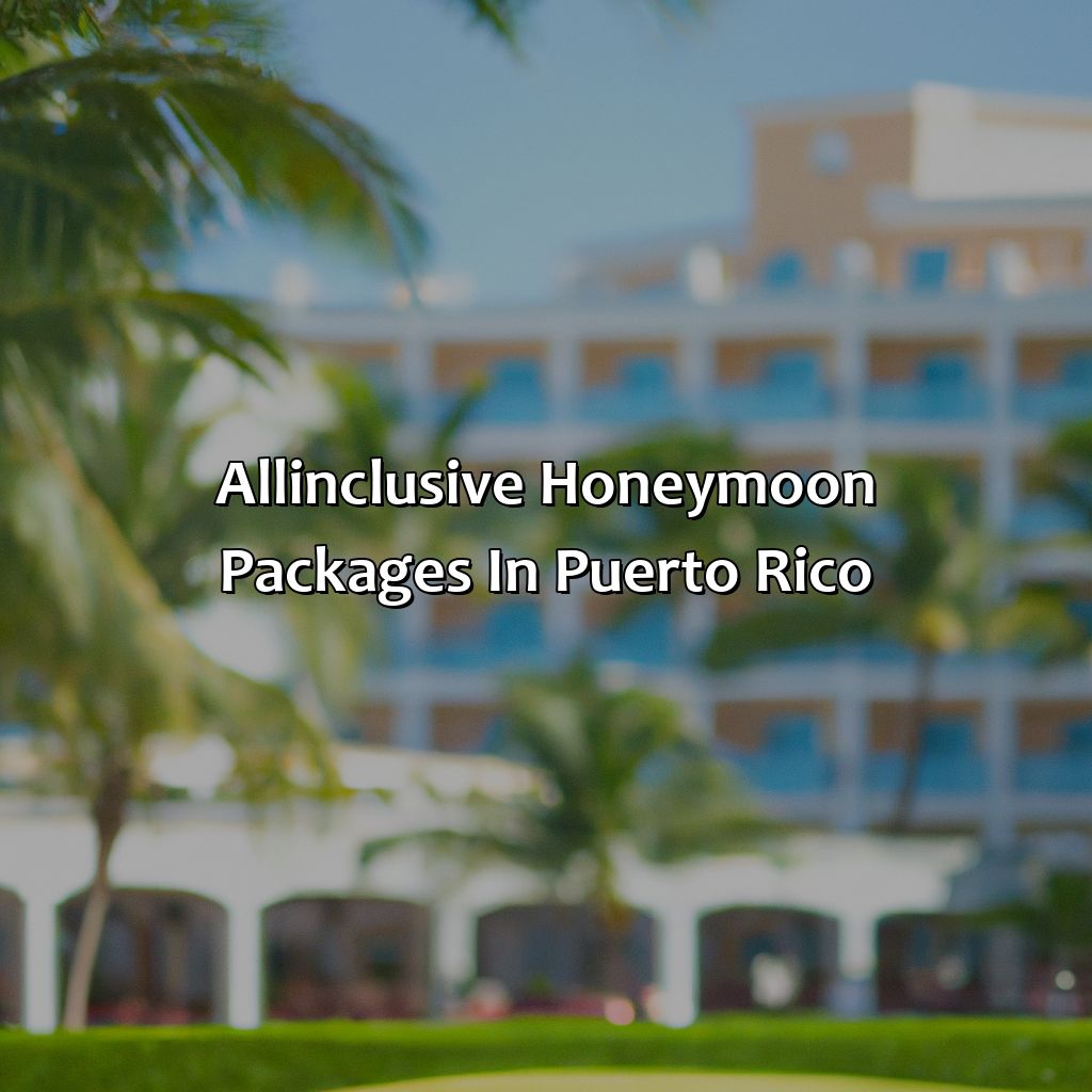 All-inclusive honeymoon packages in Puerto Rico-puerto rico honeymoon resorts, 