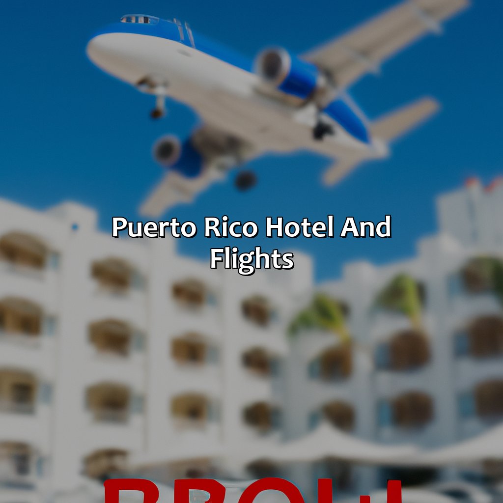 Puerto Rico Hotel And Flights