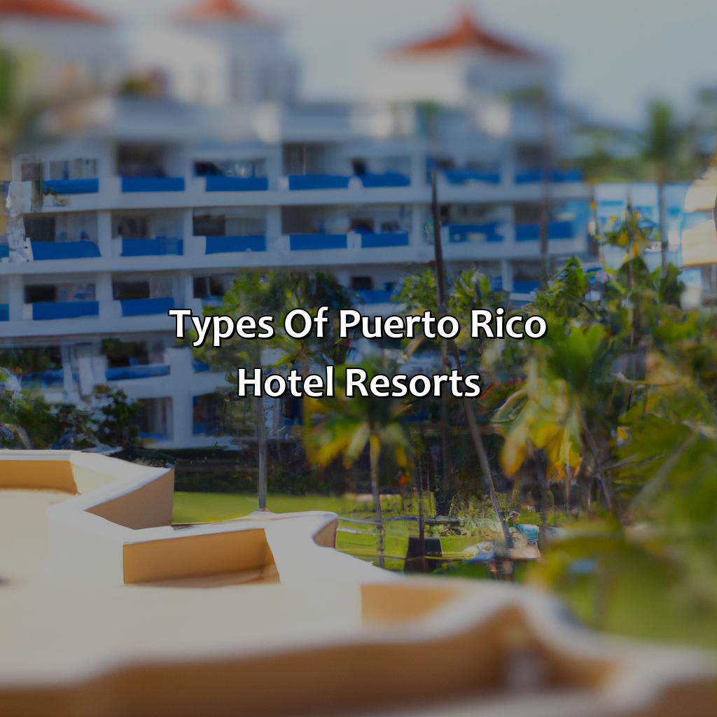 Types of Puerto Rico Hotel Resorts-puerto rico hotel resorts, 