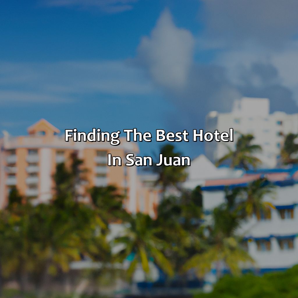 Finding the Best Hotel in San Juan-puerto rico hotel san juan, 