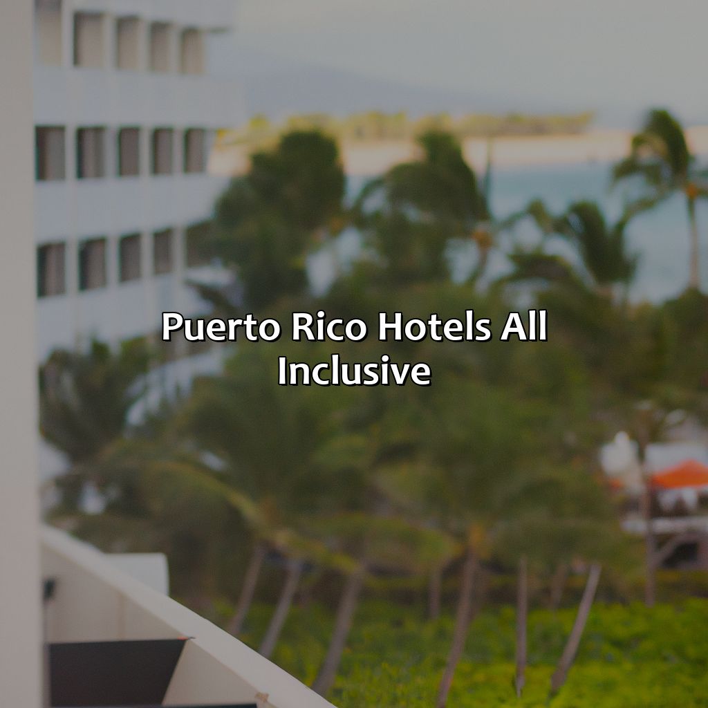 Puerto Rico Hotels All Inclusive