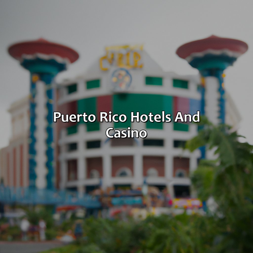 Puerto Rico Hotels And Casino