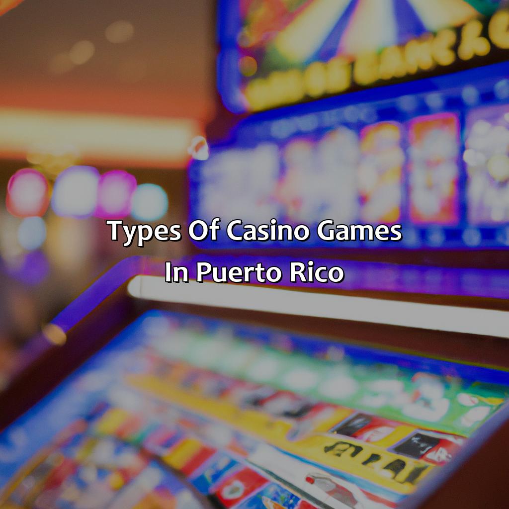 Types of Casino Games in Puerto Rico-puerto rico hotels and casino, 