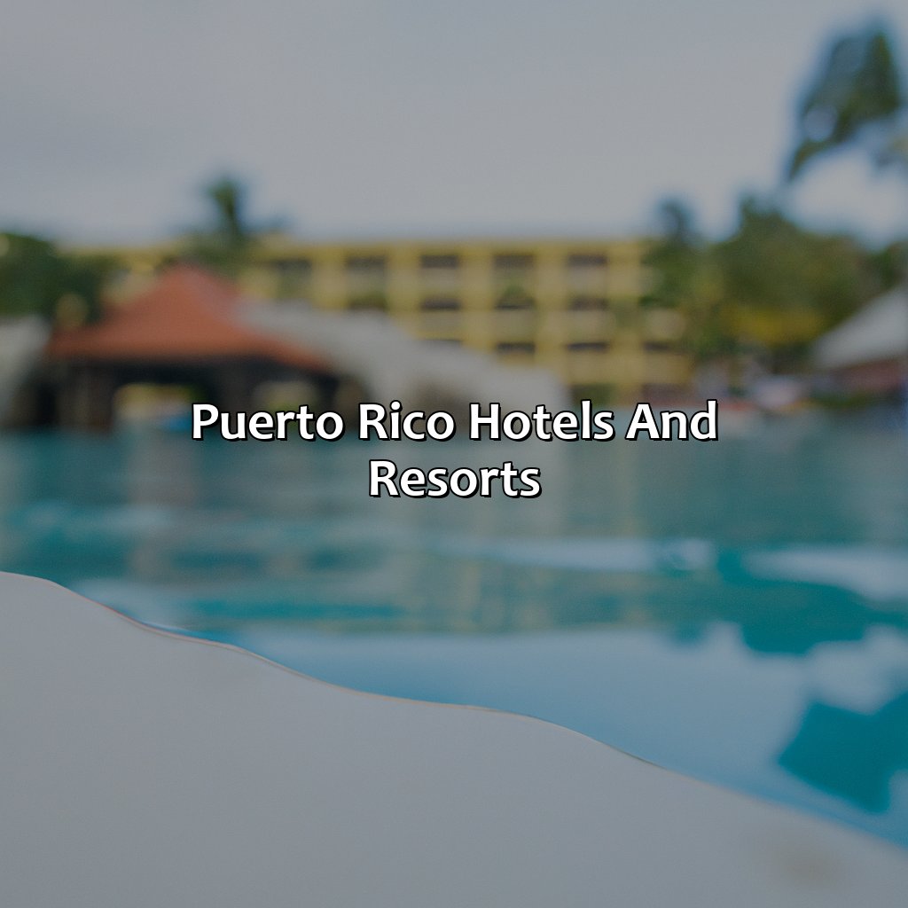 Puerto Rico Hotels And Resorts