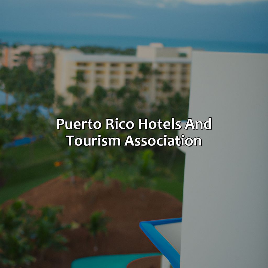 Puerto Rico Hotels And Tourism Association