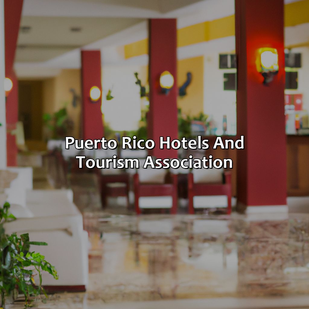 Puerto Rico Hotels and Tourism Association-puerto rico hotels and tourism association, 