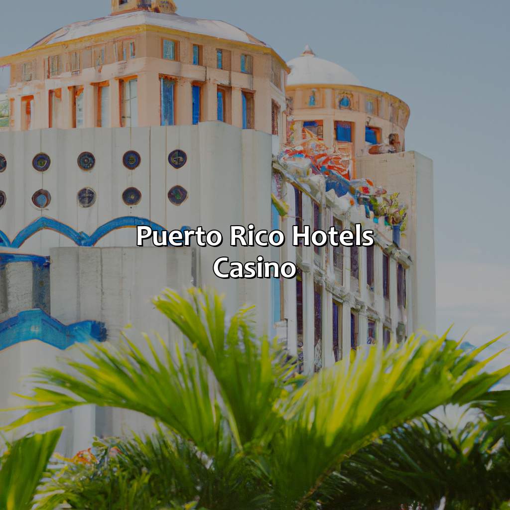 Puerto Rico Hotels Casino