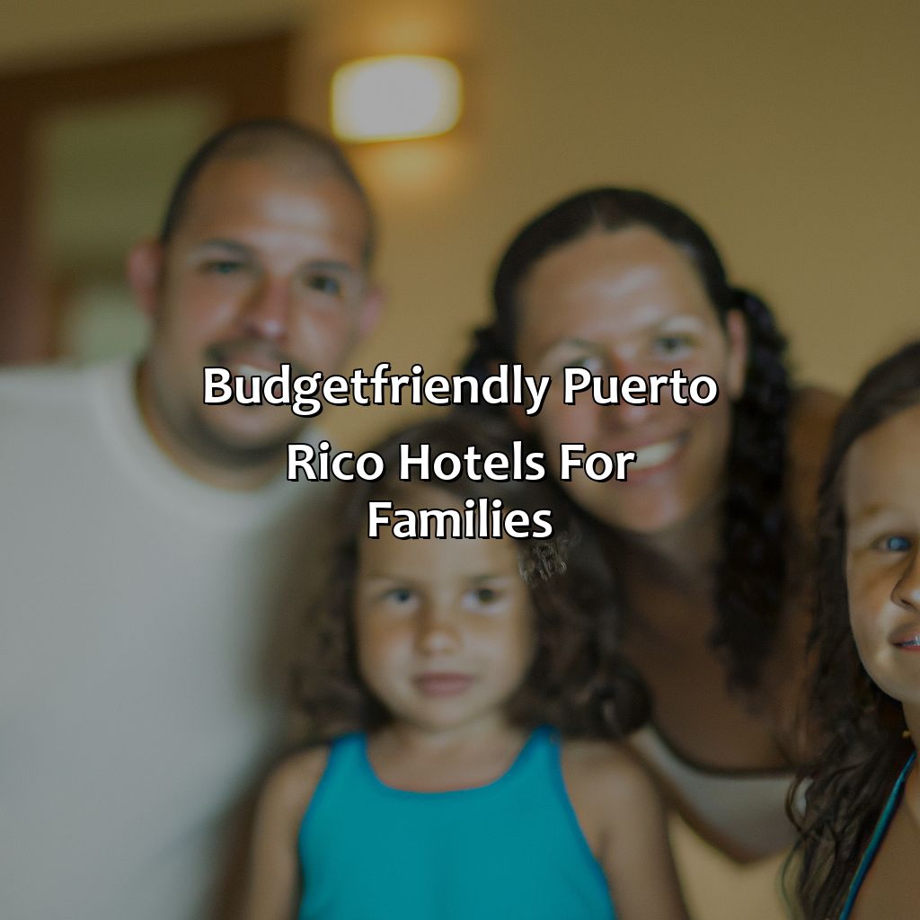 Budget-Friendly Puerto Rico Hotels for Families-puerto rico hotels for families, 