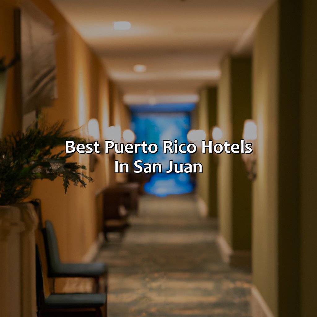 Best Puerto Rico Hotels in San Juan-puerto rico hotels in san juan, 