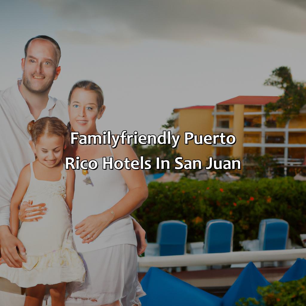 Family-Friendly Puerto Rico Hotels in San Juan-puerto rico hotels in san juan, 