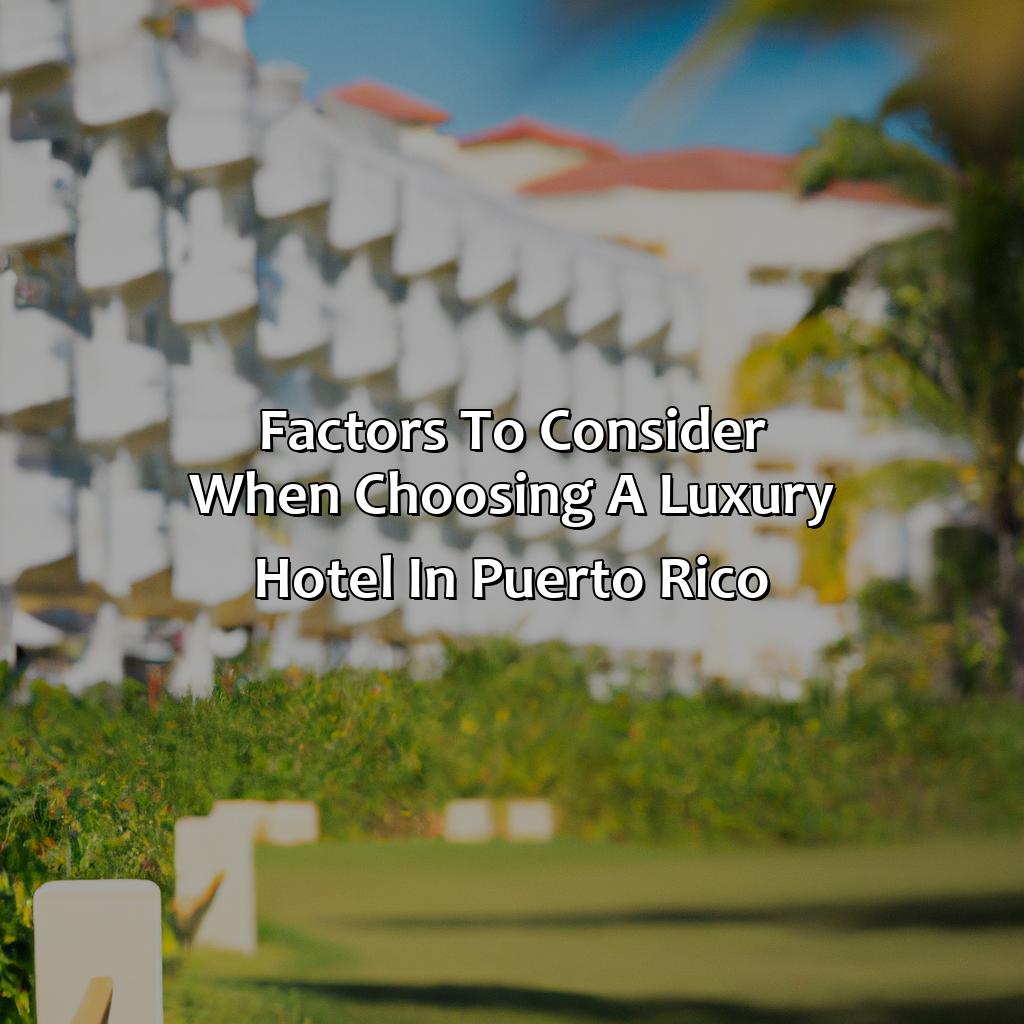 Factors to Consider when Choosing a Luxury Hotel in Puerto Rico-puerto rico hotels luxury, 