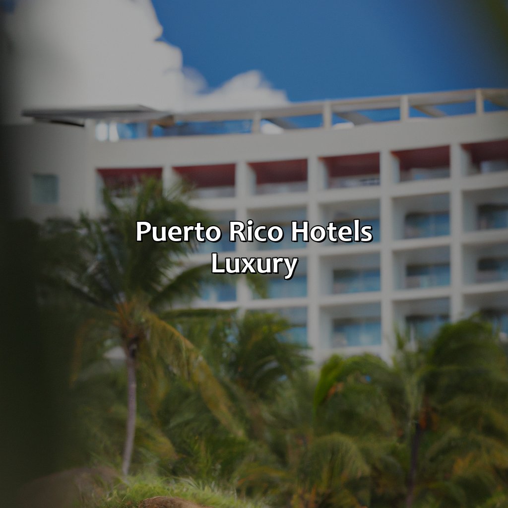 Puerto Rico Hotels Luxury