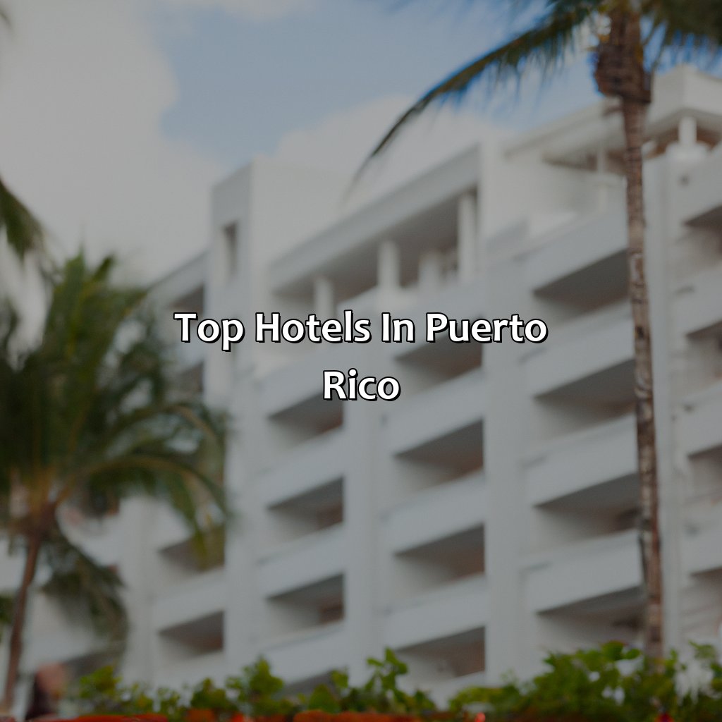Top hotels in Puerto Rico-puerto rico hotels map, 