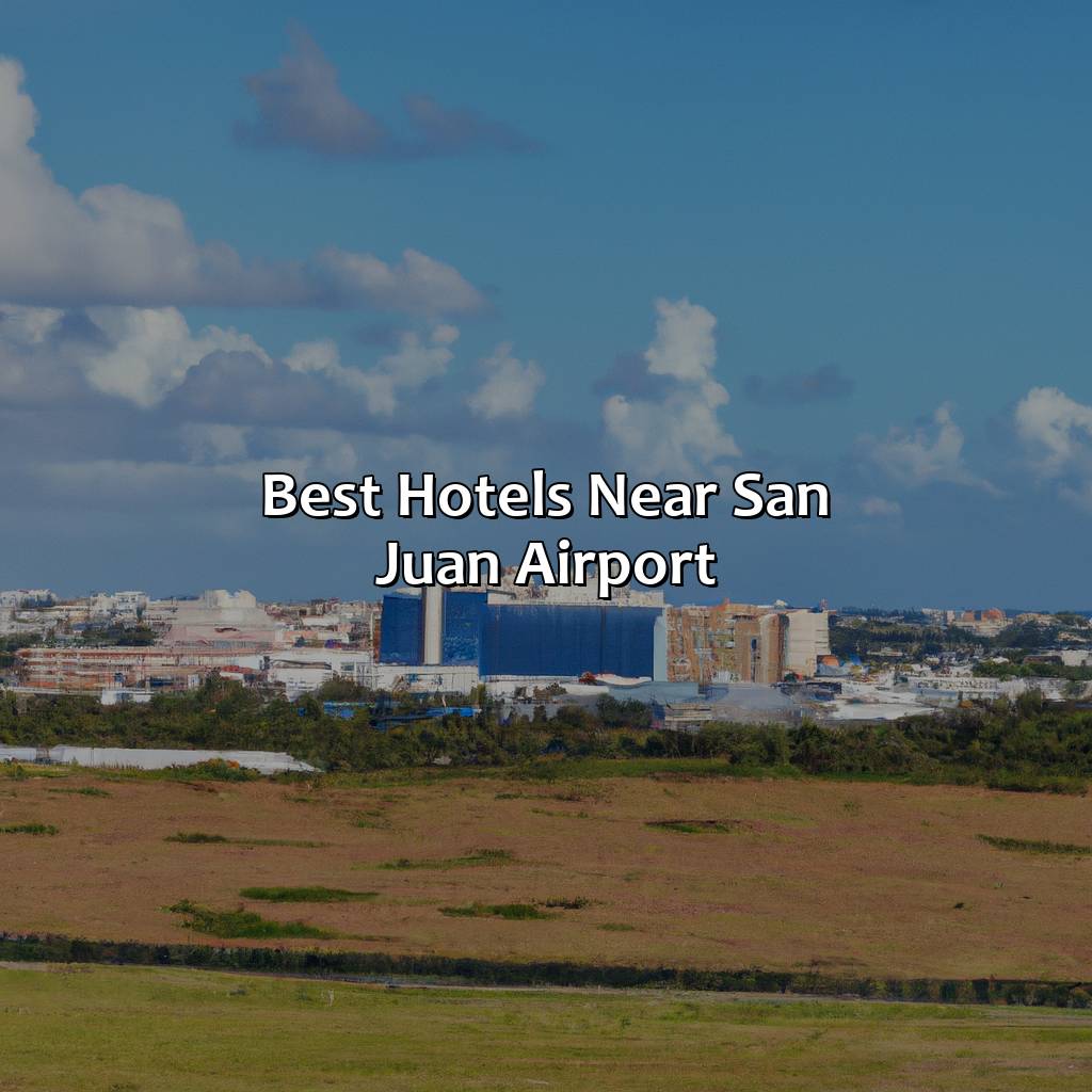 Best hotels near San Juan airport-puerto rico hotels near airport, 