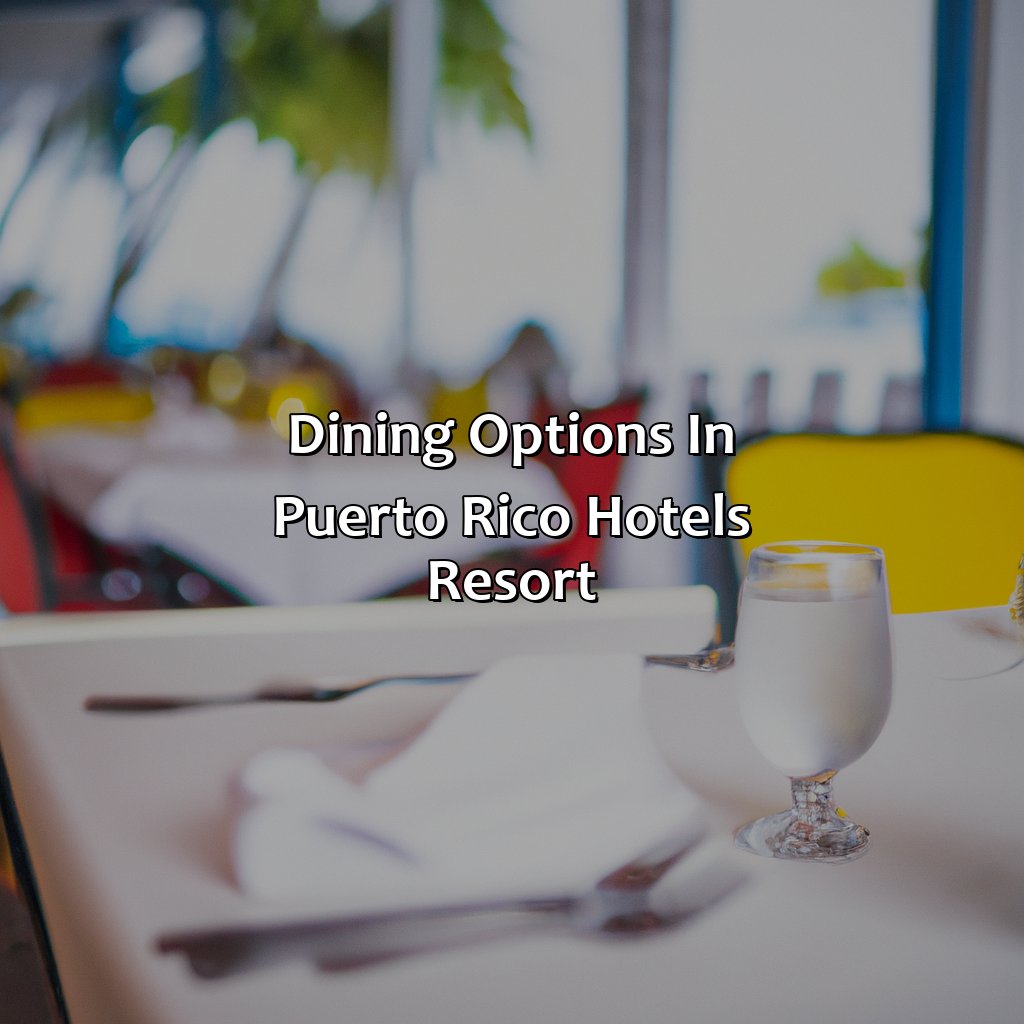 Dining options in Puerto Rico Hotels Resort-puerto rico hotels resort, 
