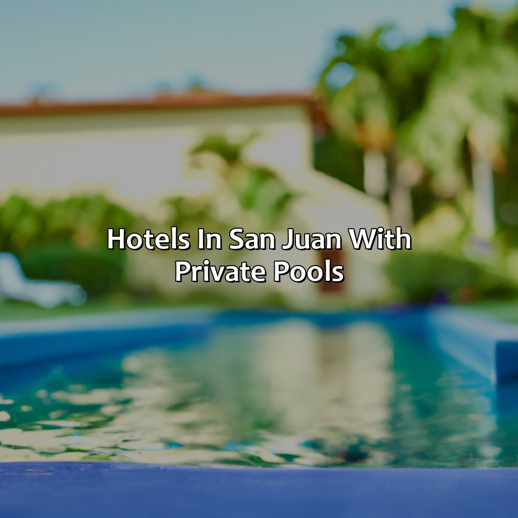 Hotels in San Juan with private pools-puerto rico hotels with private pools, 