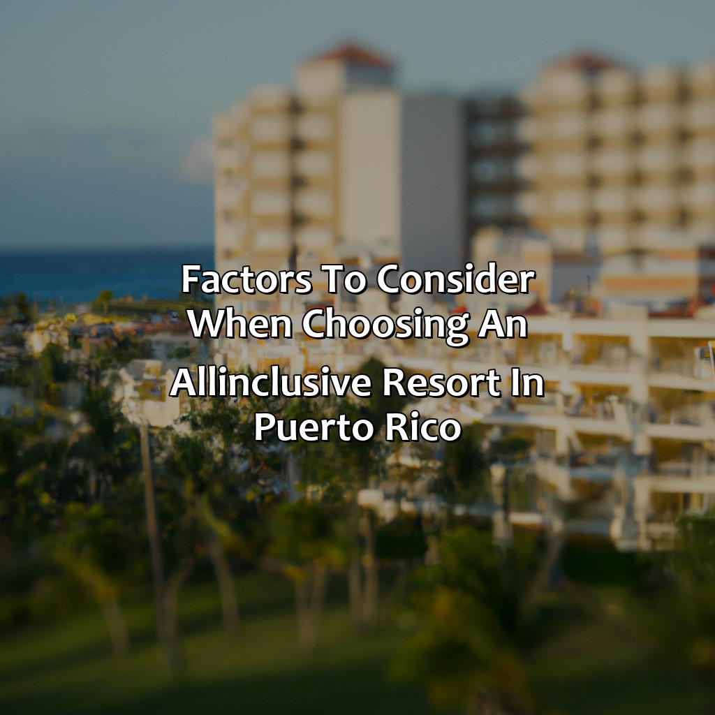 Factors to Consider When Choosing an All-Inclusive Resort in Puerto Rico-puerto rico island all inclusive resorts, 