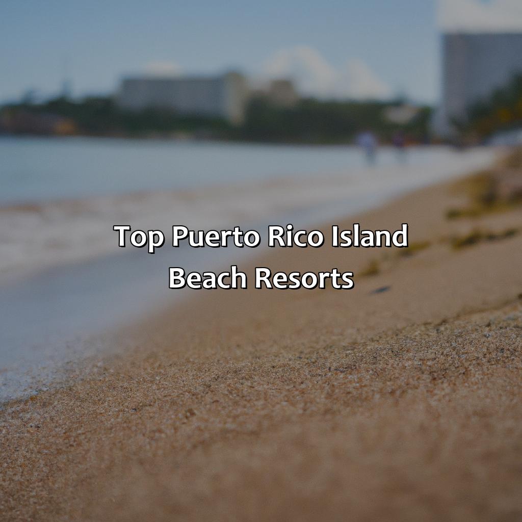 Top Puerto Rico Island Beach Resorts-puerto rico island beach resorts, 