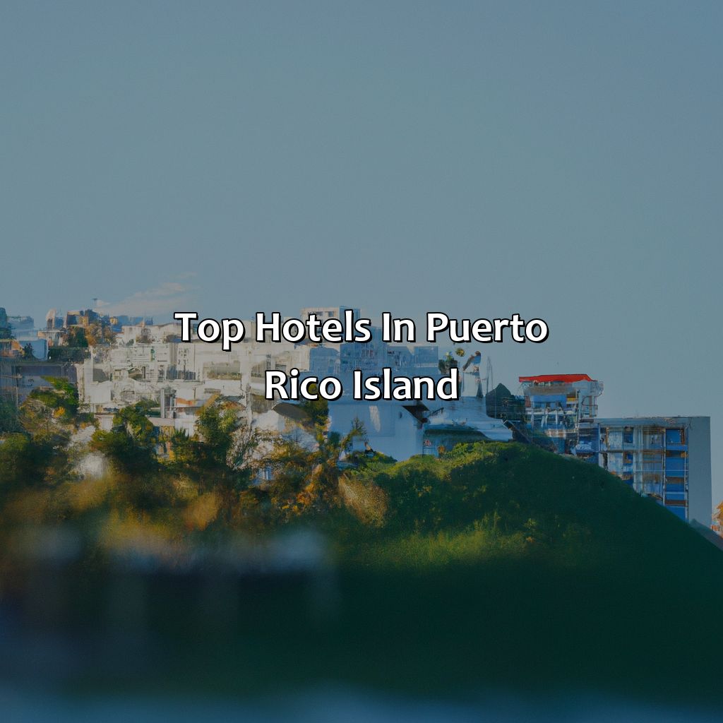 Top Hotels in Puerto Rico Island-puerto rico island hotels, 