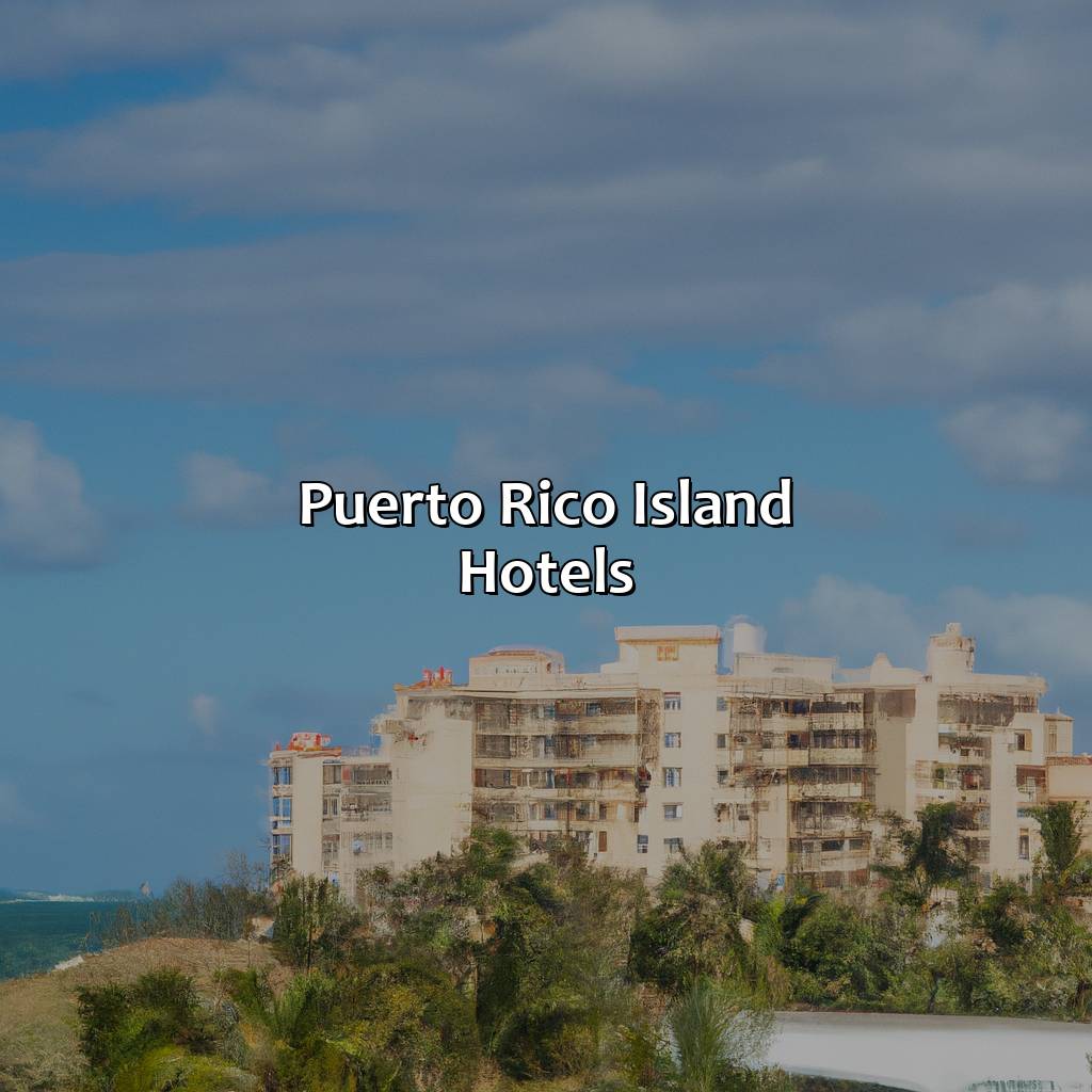 Puerto Rico Island Hotels