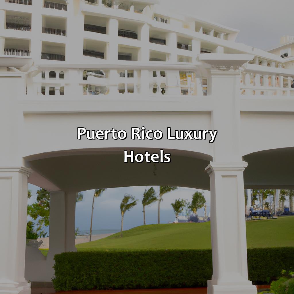 Puerto Rico Luxury Hotels