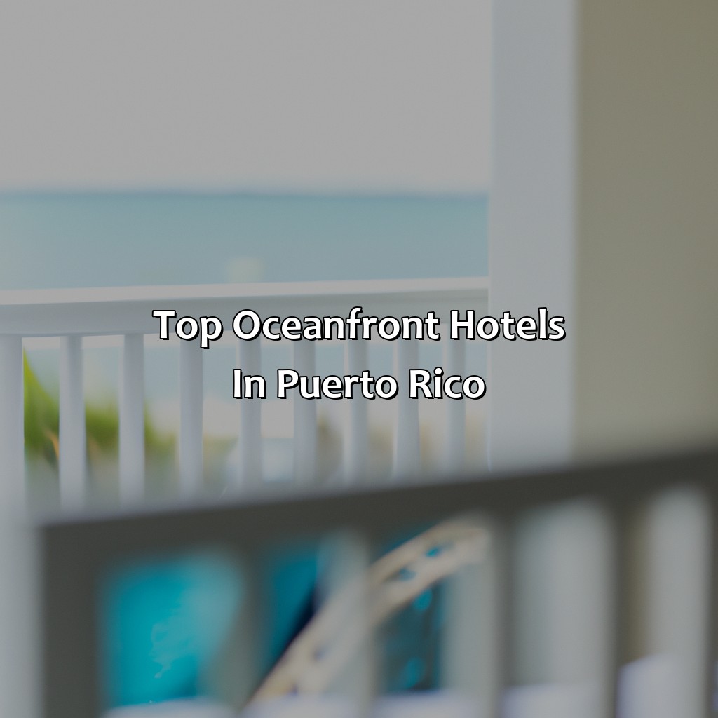 Top Oceanfront Hotels in Puerto Rico-puerto rico oceanfront hotels, 