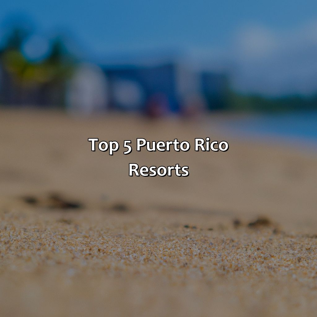 Top 5 Puerto Rico Resorts-puerto rico resorts all inclusive 5 star, 