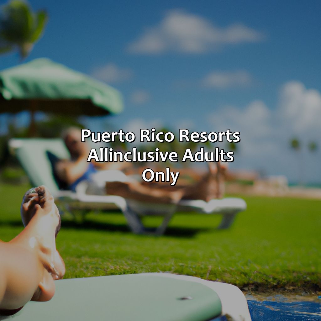 Puerto Rico Resorts All-Inclusive Adults Only