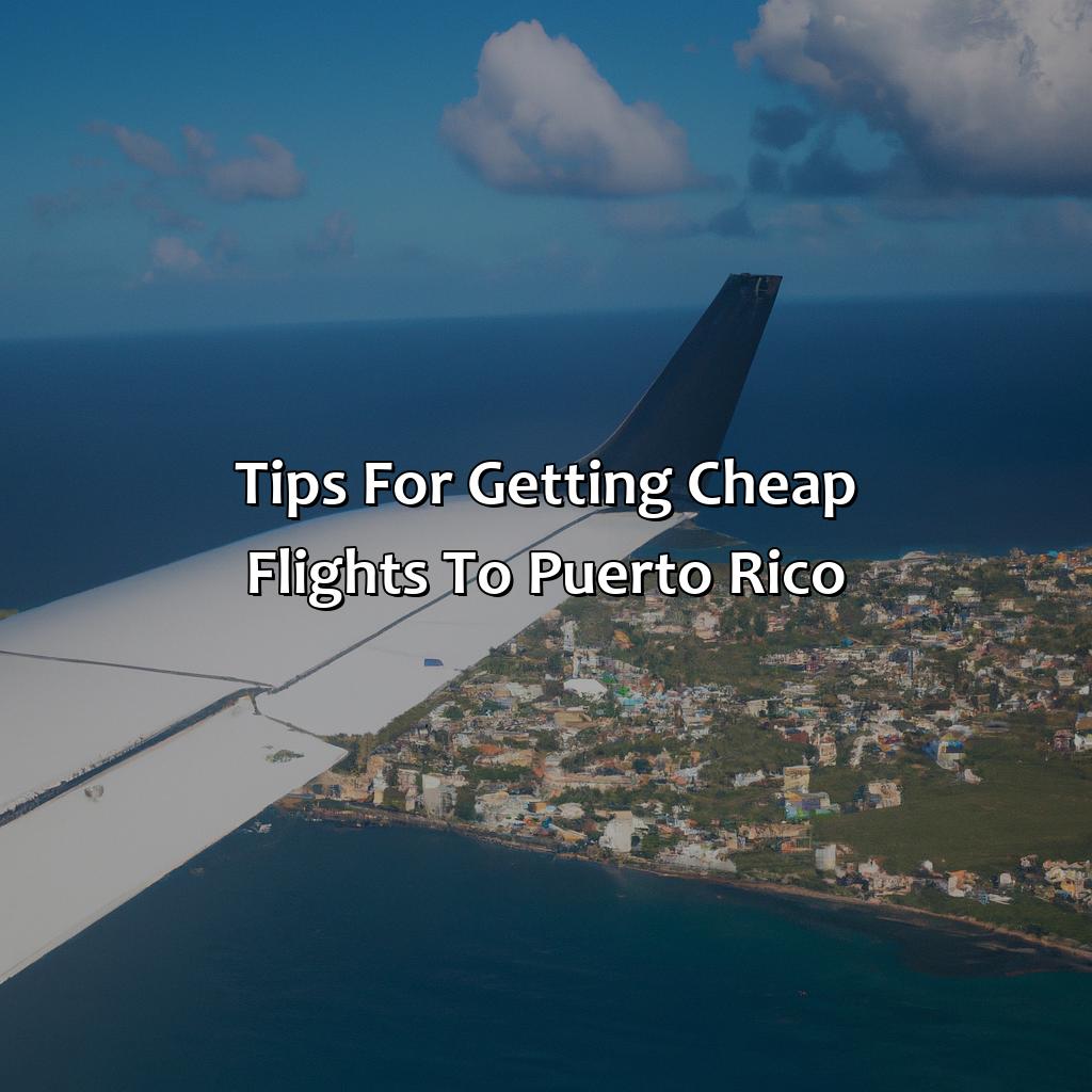 Tips for Getting Cheap Flights to Puerto Rico-puerto rico resorts and flight, 